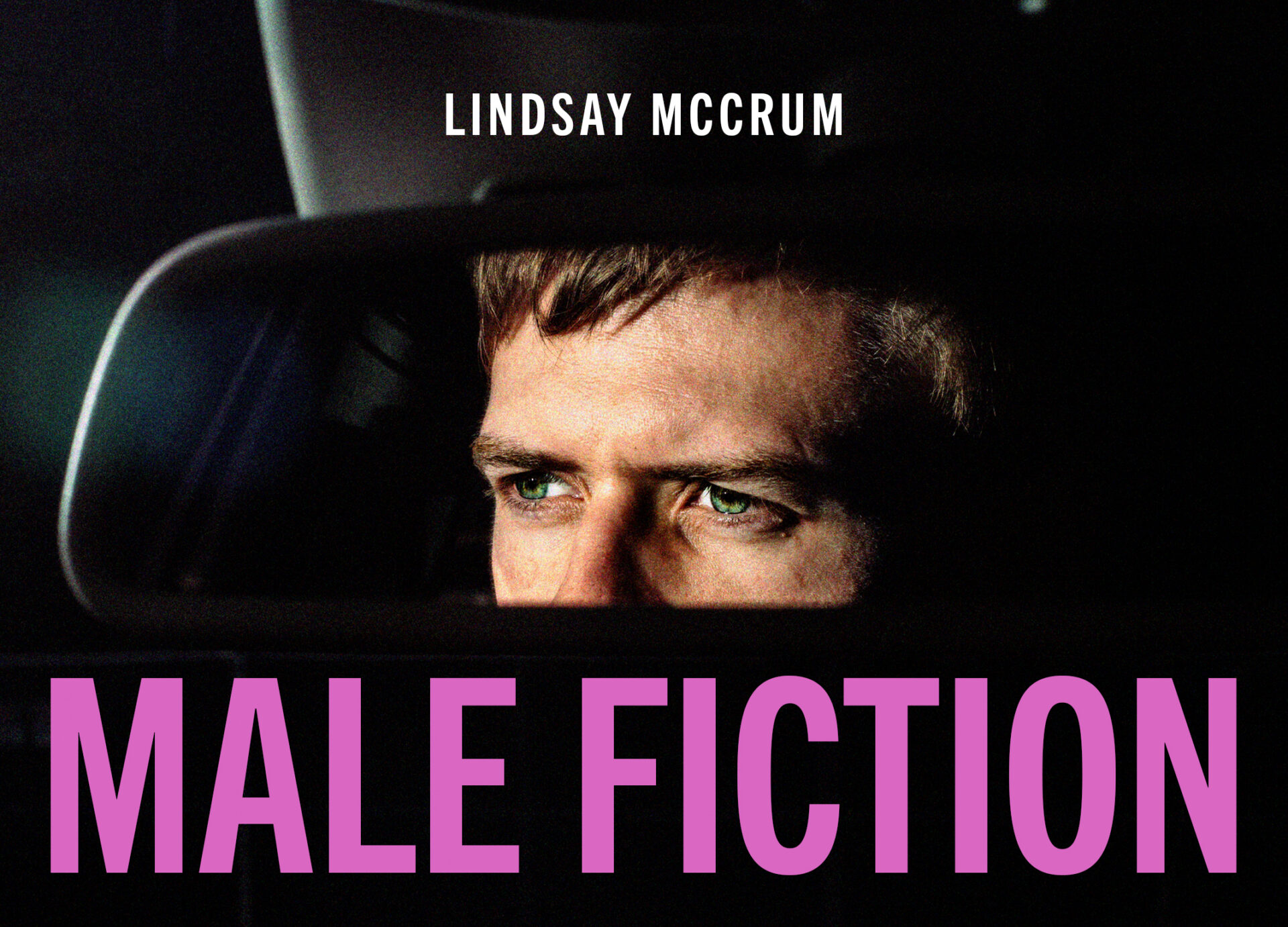 Lindsay McCRUM: Male Fiction